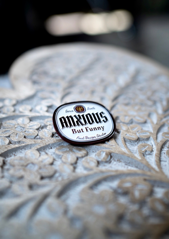 Anxious But Funny Pin